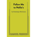 Follow Me to Nellie's - Paperback
