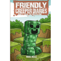 The Friendly Creeper Diaries (Book 3): Lucas, the Creeper King - Paperback