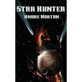 Star Hunter: A Positronic Book - Hardcover