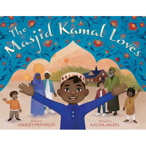 The Masjid Kamal Loves - Hardcover