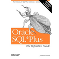 Oracle SQL*Plus: The Definitive Guide - Paperback