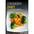 Endomorph Diet: 40+ Casseroles, Stew and Roast recipes designed for Endomorph diet - Paperback