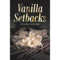 Vanilla Setbacks - Paperback