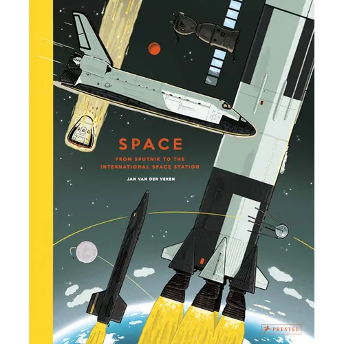 Space: From Sputnik to the International Space Station - Hardcover