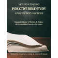 Method in Teaching Inductive Bible Study-A Practitioner's Handbook: Essays in Honor of Robert A. Traina - Hardcover