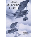 R.N.A.S. Operations Reports: November 1915 To March 1918 Parts 44 to 53