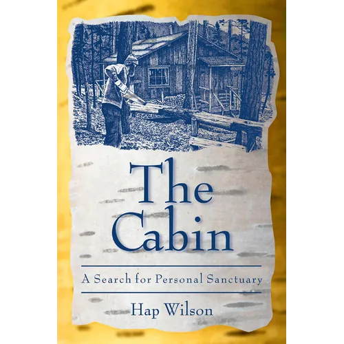 The Cabin: A Search for Personal Sanctuary - Paperback