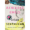 Dear Senthuran: A Black Spirit Memoir - Paperback