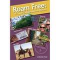 Roam Free: A Travel Transformation Memoir - Paperback