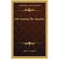 Life Among The Apaches