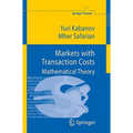 Markets with Transaction Costs: Mathematical Theory - Hardcover
