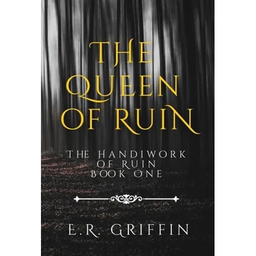 The Queen of Ruin - Hardcover