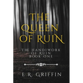 The Queen of Ruin - Hardcover