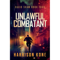 Unlawful Combatant