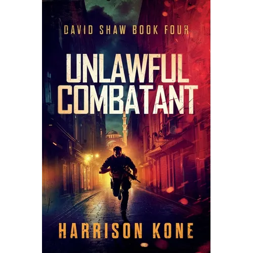 Unlawful Combatant