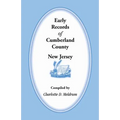 Early Records of Cumberland County, New Jersey