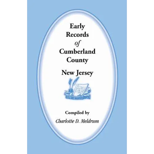 Early Records of Cumberland County, New Jersey