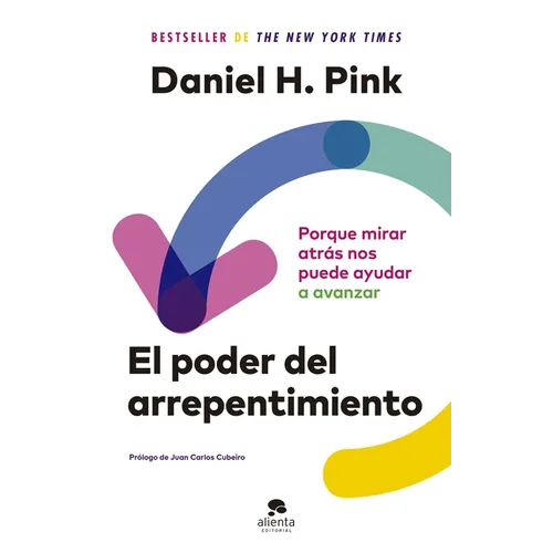 El Poder del Arrepentimiento: Porque Mirar Atrás Nos Puede Ayudar a Avanzar - Paperback
