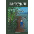 Unredeemable and other stories - Paperback