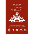 Polish Folklore and Myth - Paperback