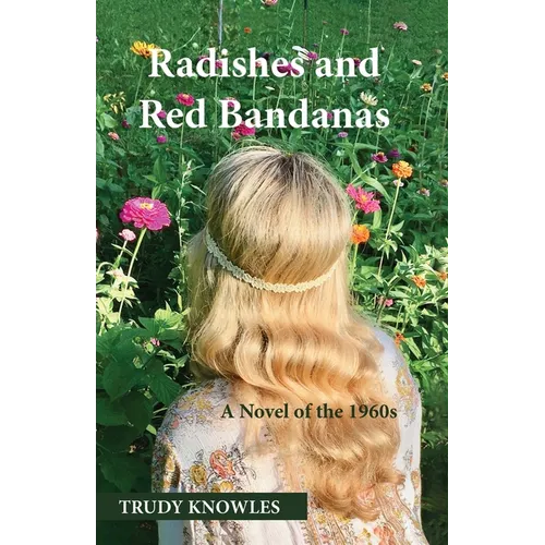 Radishes and Red Bandanas - Paperback