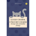 Lucky Charm, Unlucky Charm - Paperback