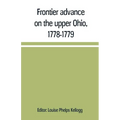Frontier advance on the upper Ohio, 1778-1779 - Paperback