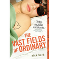 The Vast Fields of Ordinary - Paperback
