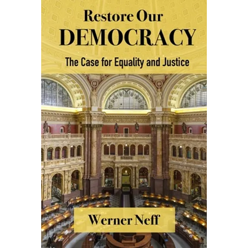 RESTORE OUR DEMOCRACY - The Case for Equality and Justice - Paperback