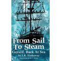 From Sail to Steam: Gerard, Back at Sea - Hardcover