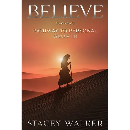 Believe: Pathway to Personal Growth - Paperback