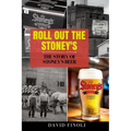 Roll Out The Stoney's: The Story of Stoney's Beer