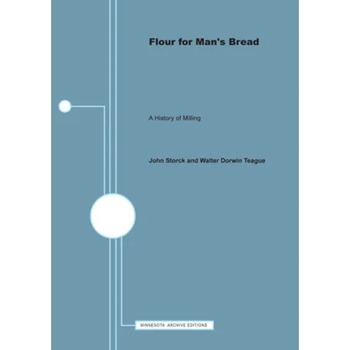 Flour for Man's Bread: A History of Milling - Paperback