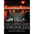 The Coffee Shop Chronicles - Hardcover