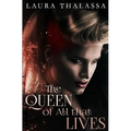 The Queen of All that Lives - Paperback