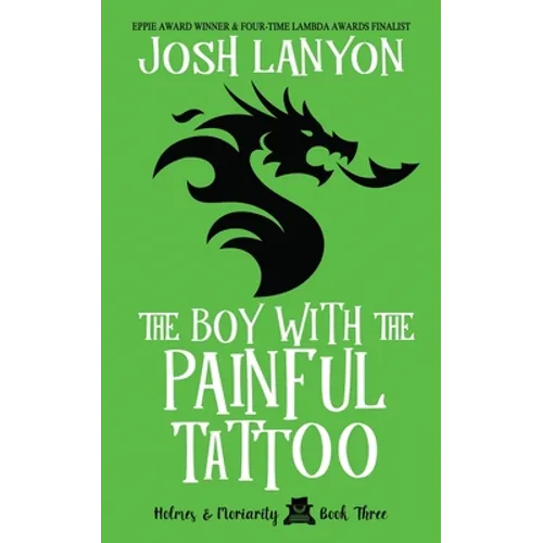 The Boy with the Painful Tattoo: Holmes & Moriarity 3 - Paperback