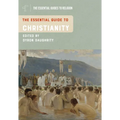 The Essential Guide to Christianity - Hardcover