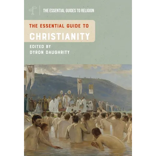 The Essential Guide to Christianity - Hardcover