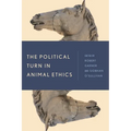 The Political Turn in Animal Ethics - Paperback