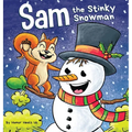 Sam the Stinky Snowman: A Funny Read Aloud Picture Book For Kids And Adults About Snowmen Farts and Toots - Hardcover