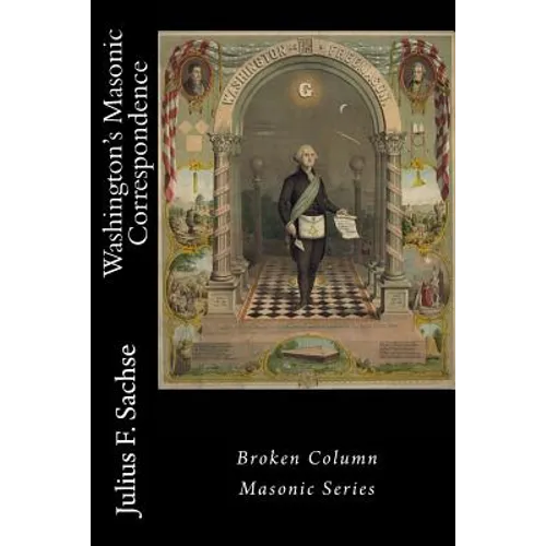 Washington's Masonic Correspondence
