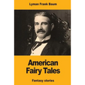 American Fairy Tales - Paperback