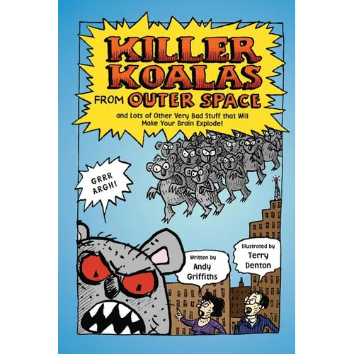 Killer Koalas from Outer Space and Lots of Other Very Bad Stuff t - Paperback