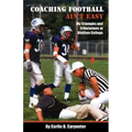 Coaching Football Ain't Easy - Paperback