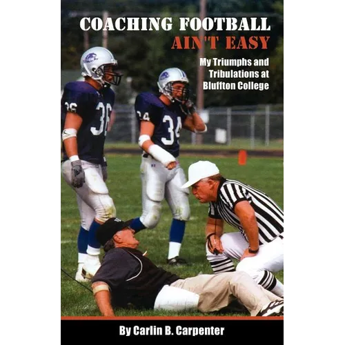 Coaching Football Ain't Easy - Paperback