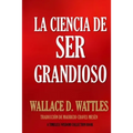 La Ciencia de Ser Grandioso - Paperback