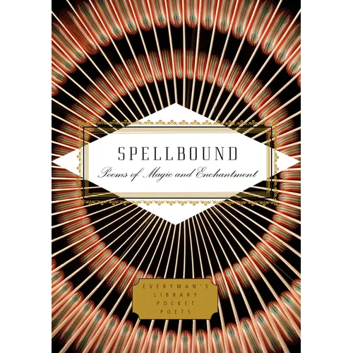 Spellbound: Poems of Magic and Enchantment - Hardcover