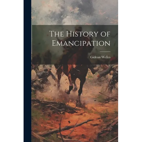 The History of Emancipation