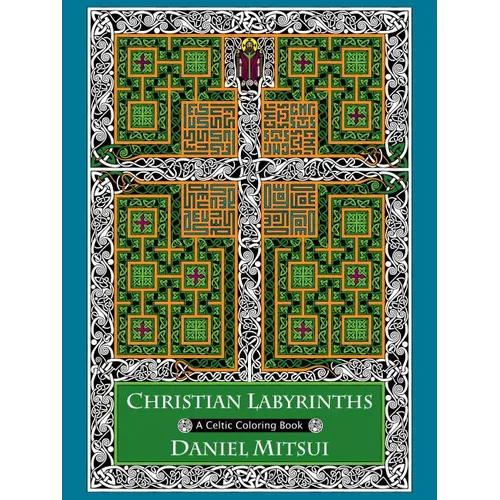 Christian Labyrinths: A Celtic Coloring Book - Paperback