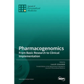 Pharmacogenomics: From Basic Research to Clinical Implementation - Hardcover